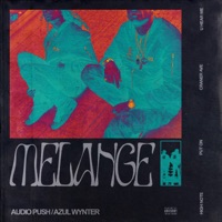 Melange - EP - Audio Push