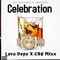 Celebration (feat. CBU Mixx) - Lava Dope lyrics
