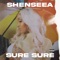 Sure Sure - Shenseea lyrics