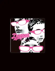 Dugout: песни, клипы, биография, даты выступлений и многое другое.