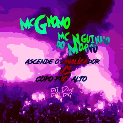 Acende o Sinalizador Vs Copo na Mão (feat. DJ DAVI DOGDOG) - Single