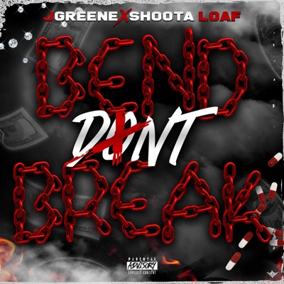 Bend Don't Break (feat. Fpg Zaybandz) - Single