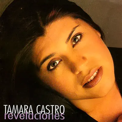 Revelaciones - Tamara Castro Revelaciones - Tamara Castro