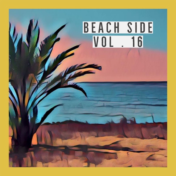 Beach Side, Vol. 16 - EP