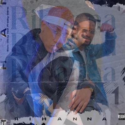 Rihanna (feat. Freaky Dário) - Single