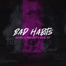Bad Habits (Radio Edit) Alfons, Popcorn & Rime Rix