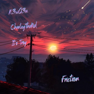 Friction (feat. CharleyThaKyd & It's Troy) - Single