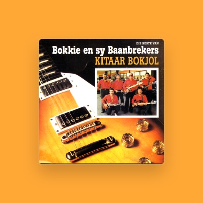 Listen to Bokkie en sy Baanbrekers, watch music videos, read bio, see tour dates & more!