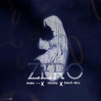 Zero (feat. Odunsi & David Meli) - Single - Marv OTM