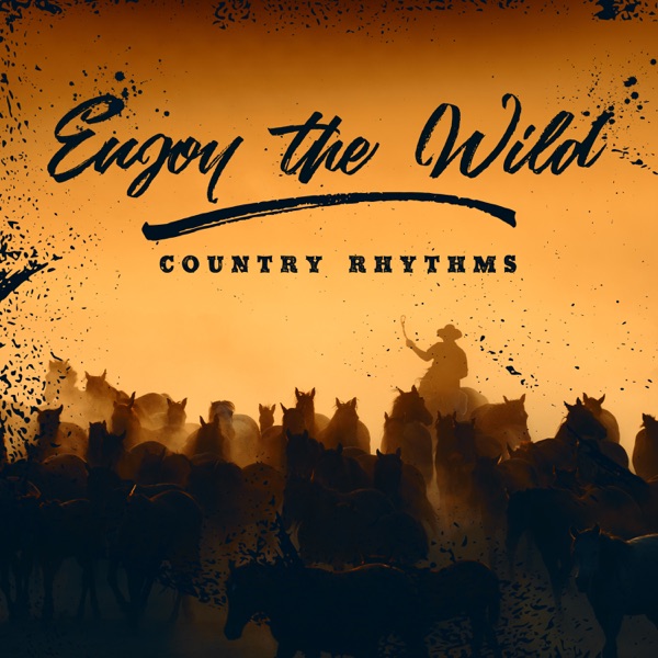 Enjoy the Wild Country Rhythms
