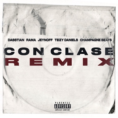 Con Clase (Remix) [feat. Rama, JEYNOFF & Teizy Daniels] - Single