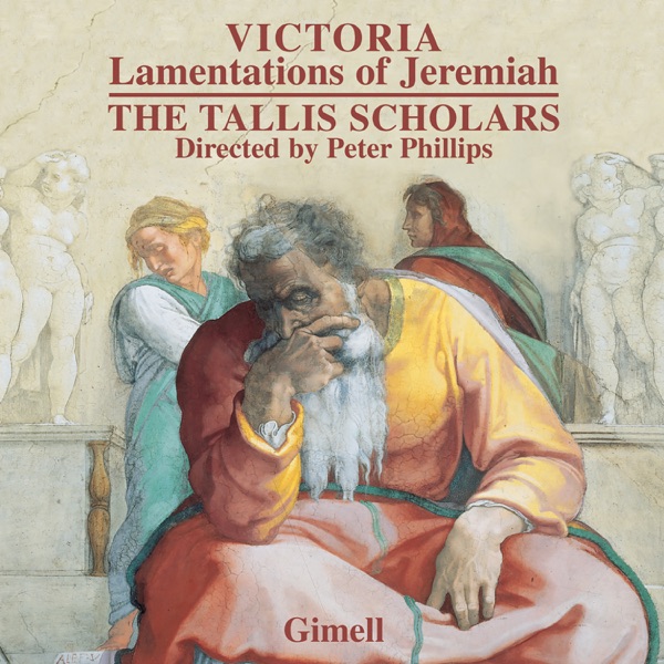 Victoria: Lamentations of Jeremiah (De Lamentatione Jeremiae Prophetae)