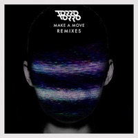 Make a Move (Skrillex Remix) - Torro Torro