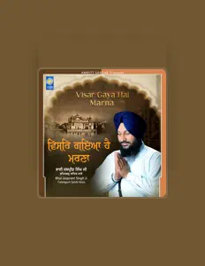聆聽 Bhai Jaspreet Singh Ji Fatehgarh Sahib Wale、觀看音樂影片、閱讀小傳、查看巡演日期等!