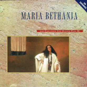 Las Canciones Que Hiciste Para Mí by Maria Bethânia album reviews, ratings, credits