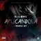 Aplicandola (feat. Whoodie Guy) - De La Mente lyrics