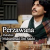 Perzawana (feat. Muhammad Din Sakhi) - Single