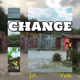 Change (feat. Vada) JITT