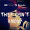 They Don't Know (feat. TK Kravitz) - G.R. lyrics