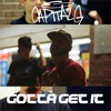 Gotta Get It (feat. Jay Trouble & Giovanni Tha King) - Single