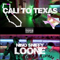 Cali to Texas (feat. $niffy & Nino HughHefner) - Single - Loone