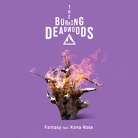 Fantasy (feat. Kona Rose) - Single - The Burning Deadwoods
