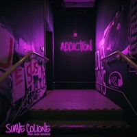 Addiction (feat. Alex George) - Single - Suave Colione
