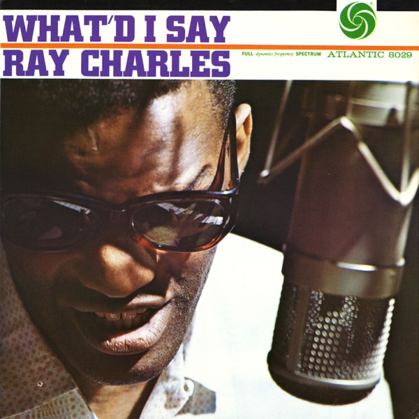 What'd I Say - Ray Charles