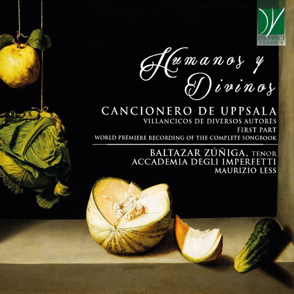 Humanos y Divinos: Cancionero de Uppsala, Villancicos de Diversos Autores - First Part