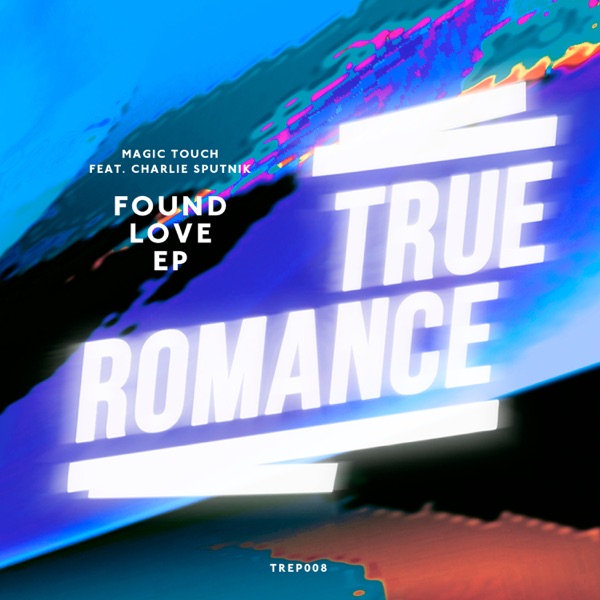 Found Love (feat. Charlie Sputnik) - Single