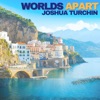 Worlds Apart (feat. Crawford Arnow, Katherine Lynn-Rose, Audrey Bennett, Tilda Grace, Bonale Fambrini, Tyrah Skye Odoms, Sway Bhatia & Luke Naphat) - Single