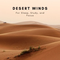 Desert Winds For Sleep, Study and Focus - Natural Sounds Selections, Nature Sound Collection & Zen Sounds