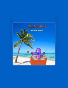 Pan-Handlers Steel Drum Band을(를) 듣고, 뮤직 비디오를 보고, 약력을 읽고, 투어 일정 등을 확인하세요!