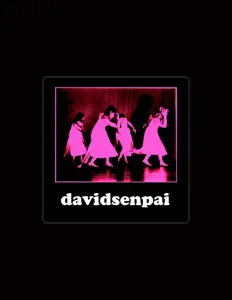 Ακούστε περιεχόμενο από davidsenpai, παρακολουθήστε μουσικά βίντεο, διαβάστε το βιογραφικό, δείτε ημερομηνίες περιοδείας, και πολλά ακόμη!