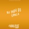 Onda Do Lança - DJ MANO LOST lyrics