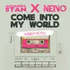 Stream & download Come Into My World (with NERVO) [KANDY Remix] - EP
