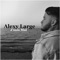 J'suis mal - Alexy Large lyrics