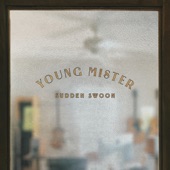 Young Mister - The Day Our World Was Born