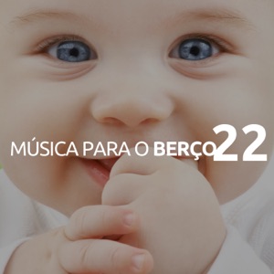 Música para o Berço 22 - a música instrumental mais relaxante para recém-nascidos