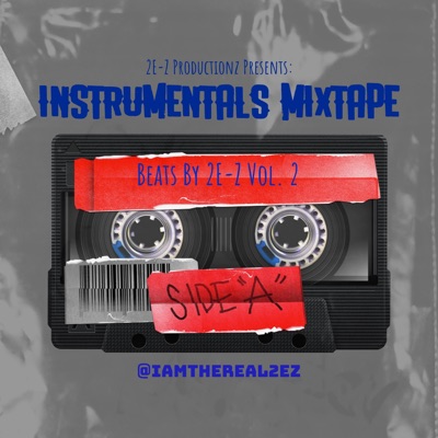 Beats By 2E-Z, Vol. 2 (Instrumentals Mixtape) [Instrumental]