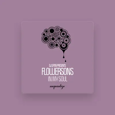 Listen to Flowersons, watch music videos, read bio, see tour dates & more!