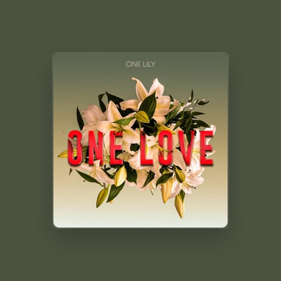Listen to One Lily, watch music videos, read bio, see tour dates & more!