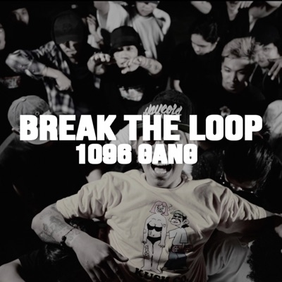 Break the Loop (feat. Guddhist Gunatita, Ghetto Gecko, Youngwise & Trvmata) - Single