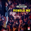 Ponelo Me (Ponelo Me) - Single