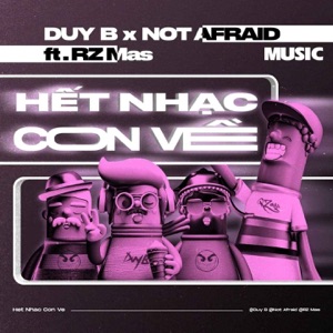 Hết Nhạc Con Về (feat. RZ Mas)