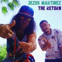 The Return - Jezus Martinez