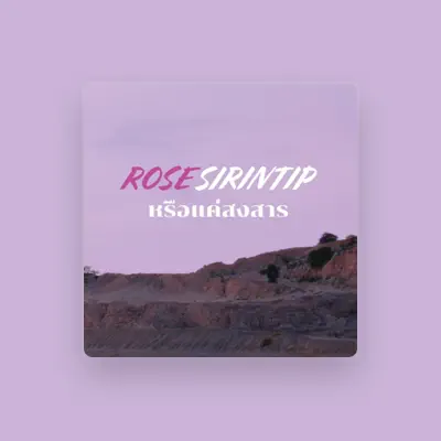 Listen to Rose Sirintip, watch music videos, read bio, see tour dates & more!