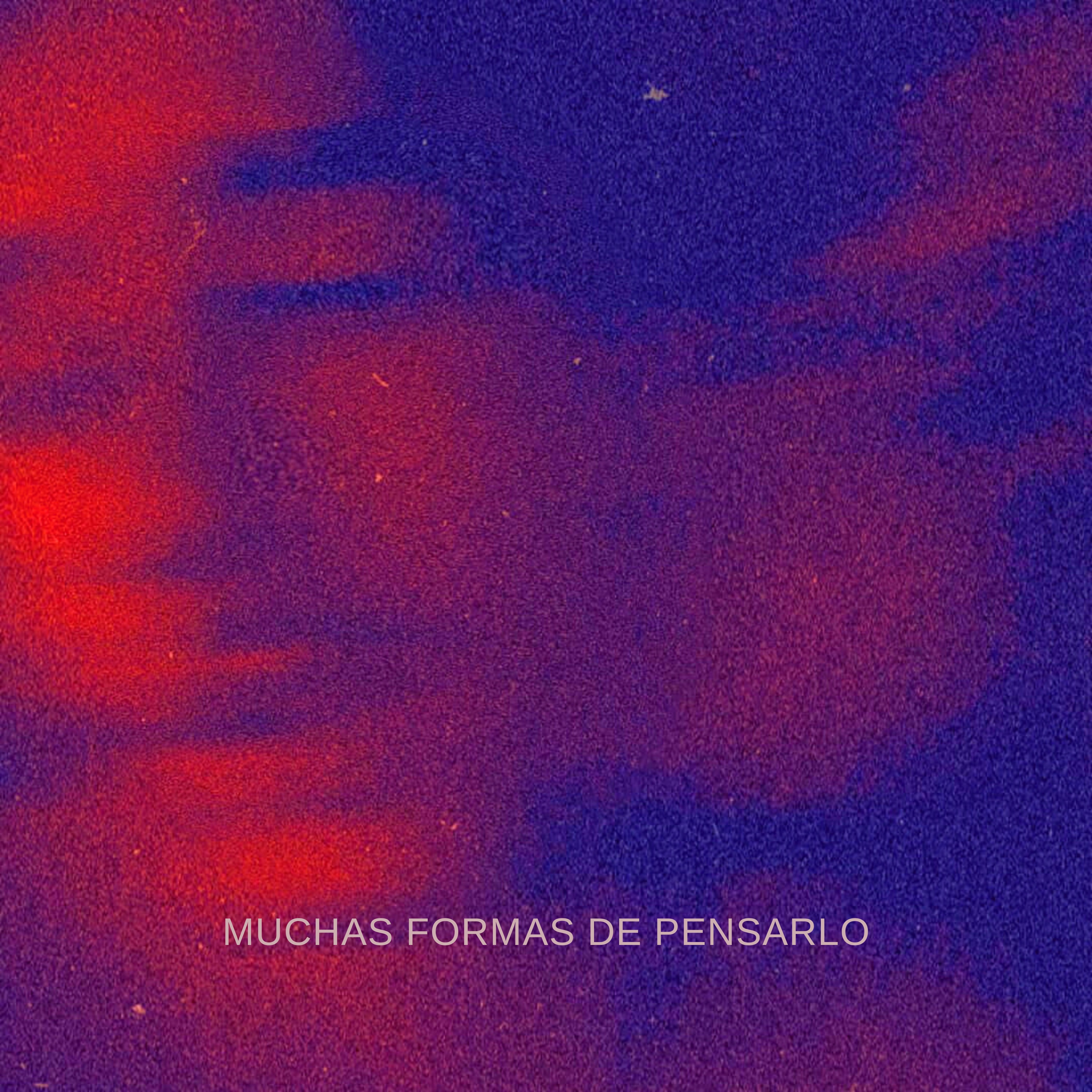 Muchas Formas de Pensarlo - EP