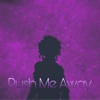Push Me Away - Single - Yin Zay
