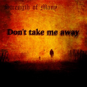 Don't Take Me Away